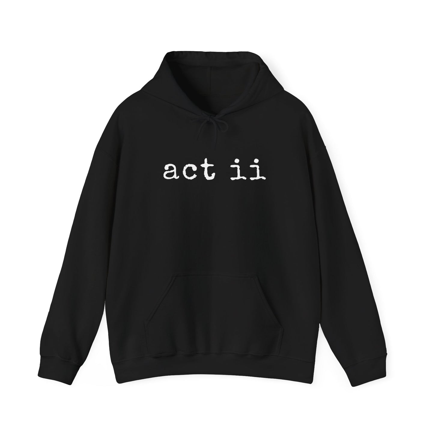 ACT II Hoodie